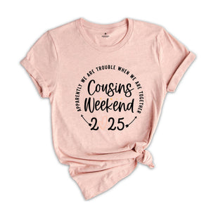 Warning 2025 Cousin Trip, Vacation Shirt, Cousin Trip Shirt, Matching Cousin Vacation Tee, Family Shirt, Cousin Crew Shirt, Cousin Squad