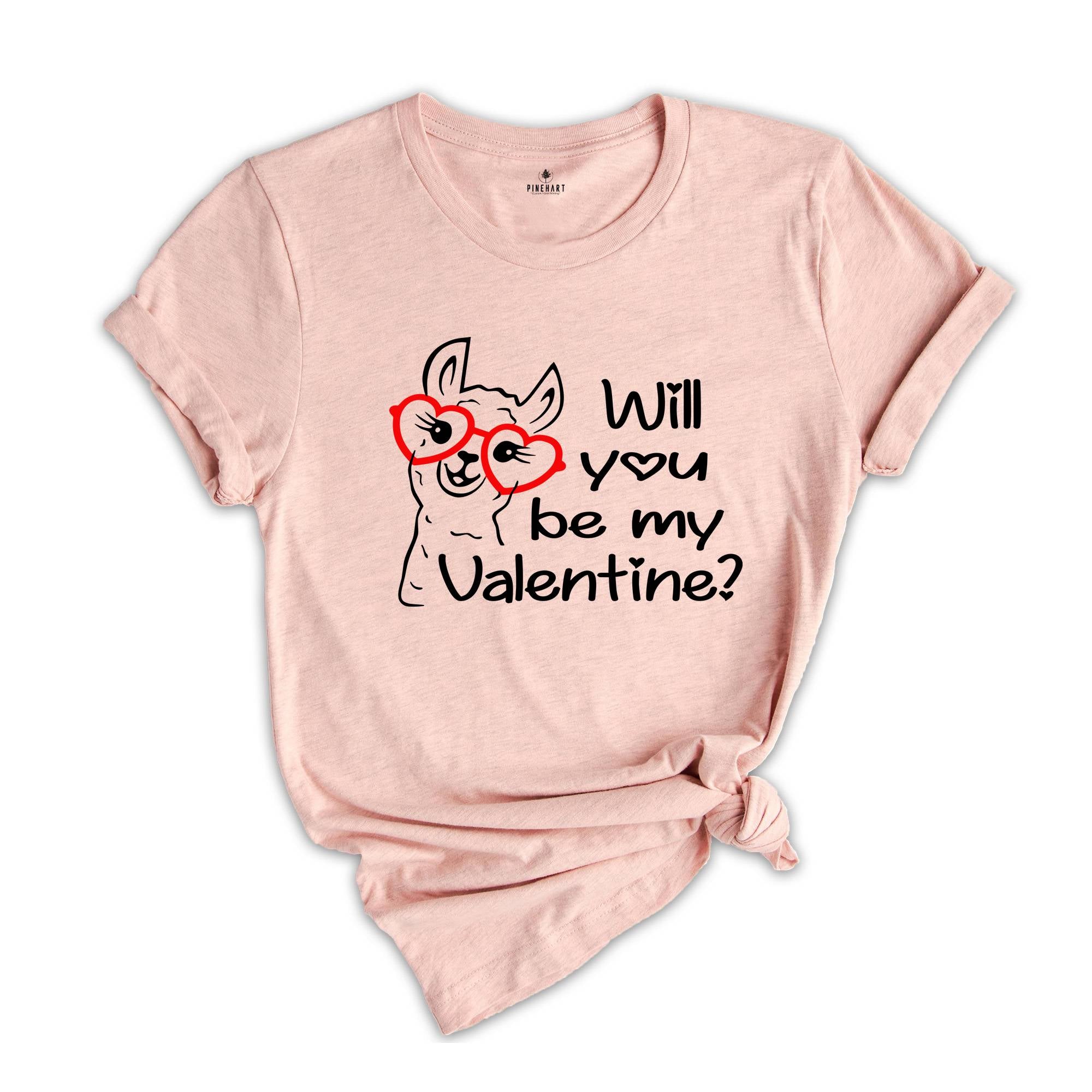 Will You Be My Valentine Llama Shirt, Funny Valentines Day Gift, Cute Llama Valentines Tee, Happy Valentines Day Shirt