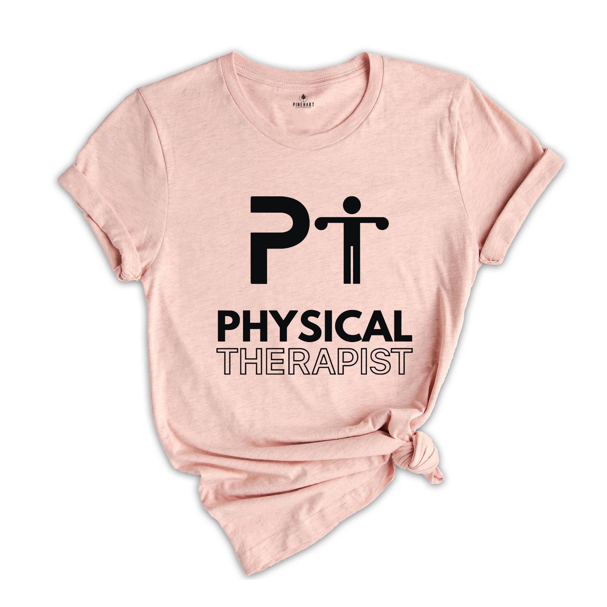 Physical Therapist Shirt, PT Life T-Shirt, Gift For Therapist, Pta Shirt, Pt Graduation Gift, Pt , Therapy Assistant