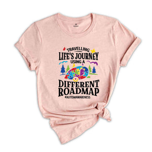 Travelling Life's Journey Using A Different Roadmap Shirt, Autism Awareness Shirt, Autism Pride Shirt, Autism Gift Shirt