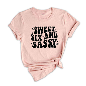 Sweet Six And Sassy Shirt, Birthday Girl Shirt, Cute Birthday Shirt, Tie Dye Shirt, Birthday Party Shirt Girl, Birthday Gift, Kids Tshirt