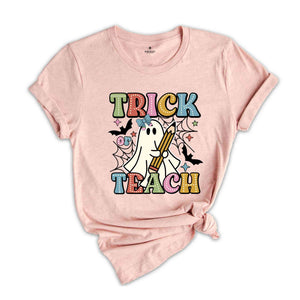 Trick Or Teach Shirt, Halloween Ghost Shirt, Halloween Teacher Shirt, Teacher Life Shirt, Teacher Gift Halloween, Halloween Gift