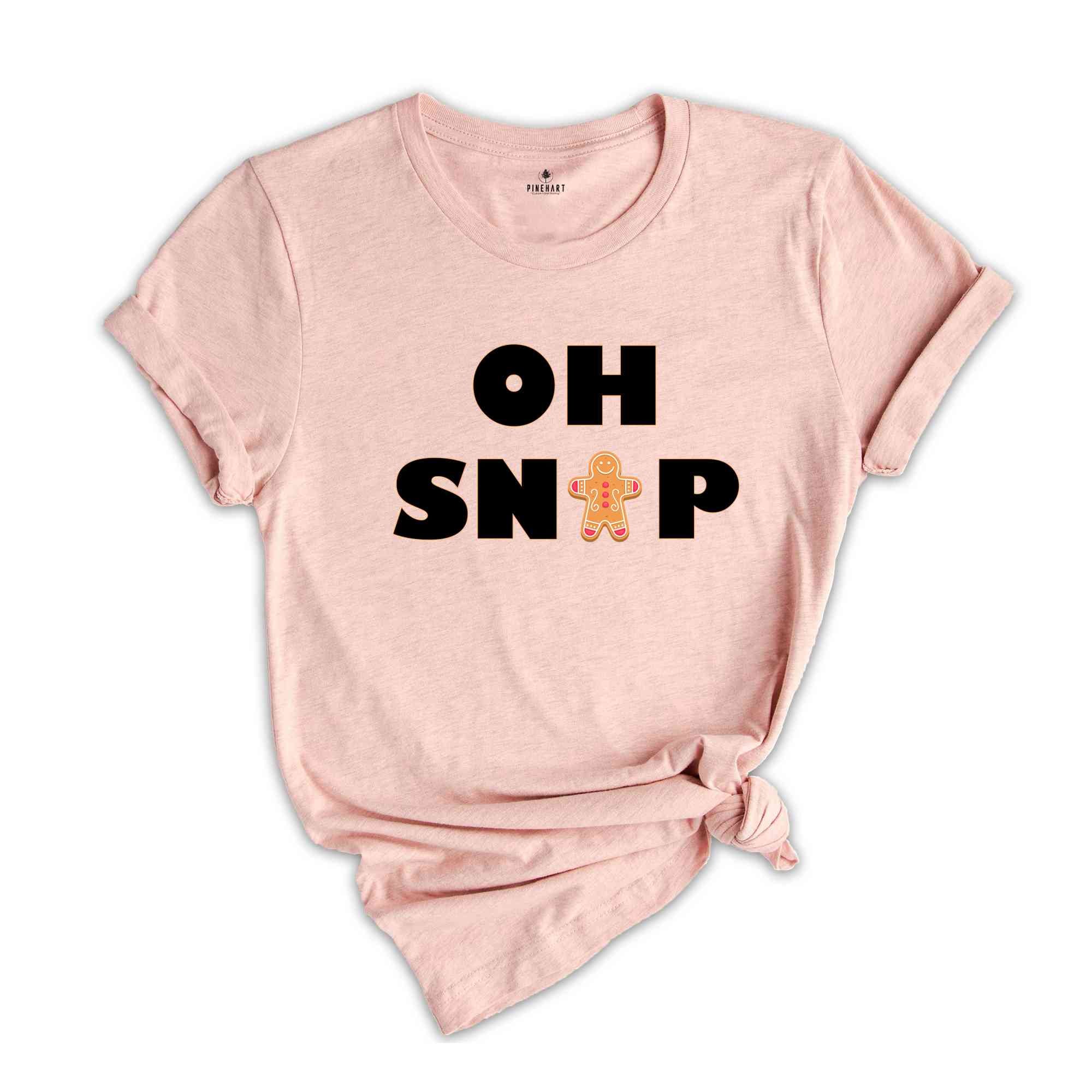 OH Snap Shirt, Gingerbread Man Shirt, Funny Christmas Shirt, Gingerbread Man Shirt, Shirt for Women