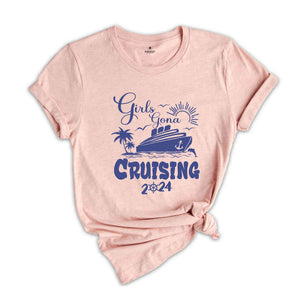 Girls Gone Cruising Shirt, Cruise Shirt,Cruise Lovers Shirt,Vacation Cruise Trip Shirt,Matching Cruise Shirt,Girls Trip Shirt,Vacation Shirt