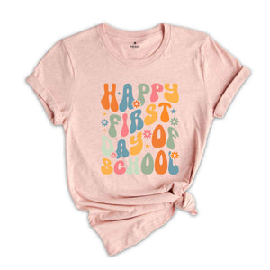 Happy First Day Of School Shirt, First Day Of School Gift, Back To School Shirt, Teacher Life Shirt, Teacher Gift, Teacher Appreciation