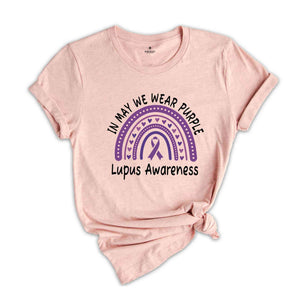 Lupus Awareness Month Shirt, Family Support Shirts, Lupus Warrior Gift, Lupus Survivor Outfit, In May We Wear Purple, Family Matching