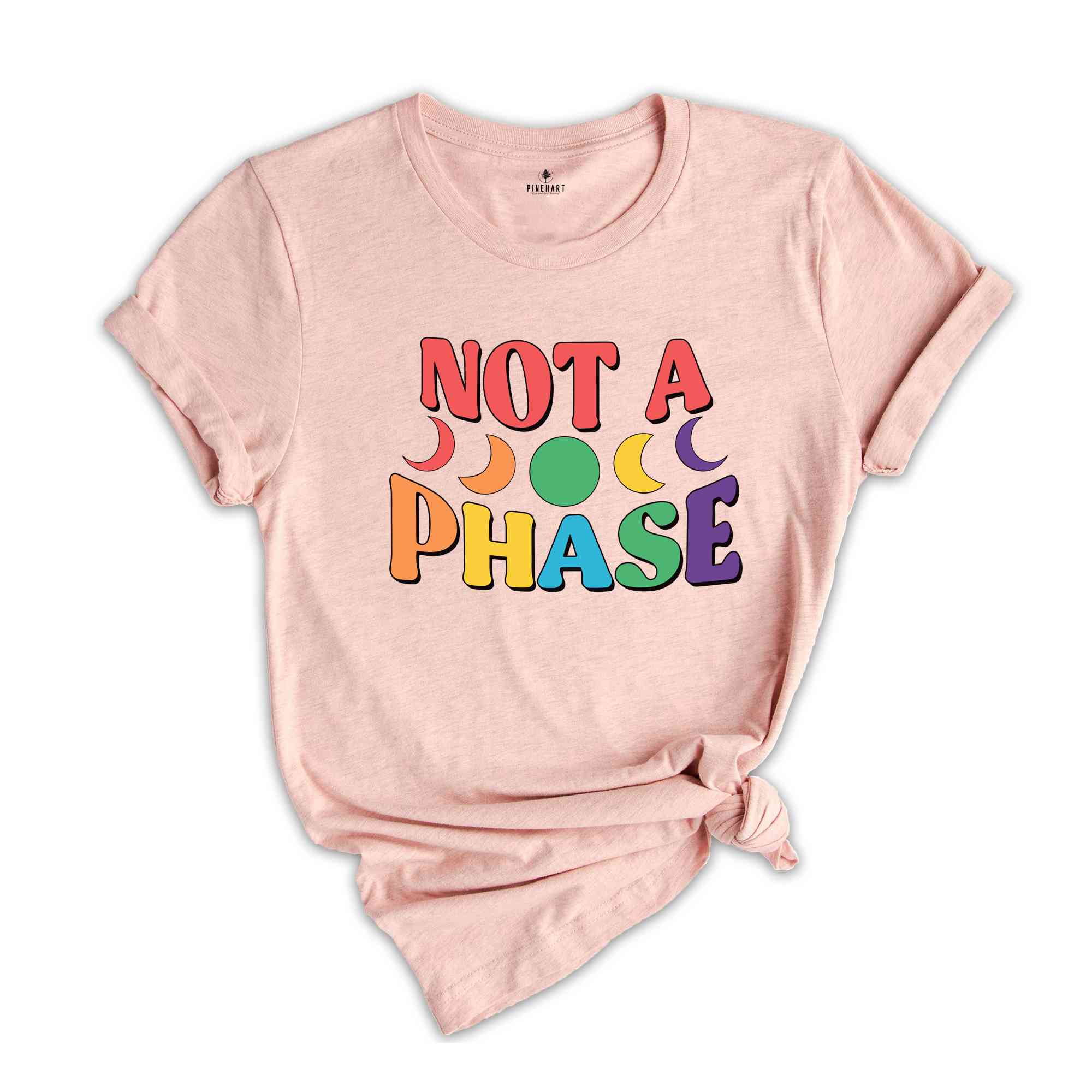 Not A Phase Shirt, LGBT Shirt, Pride Month Shirt, Love Is Love Shirt, Rainbow Pride Shirt, LGBTQ Shirt, Equality Shirt