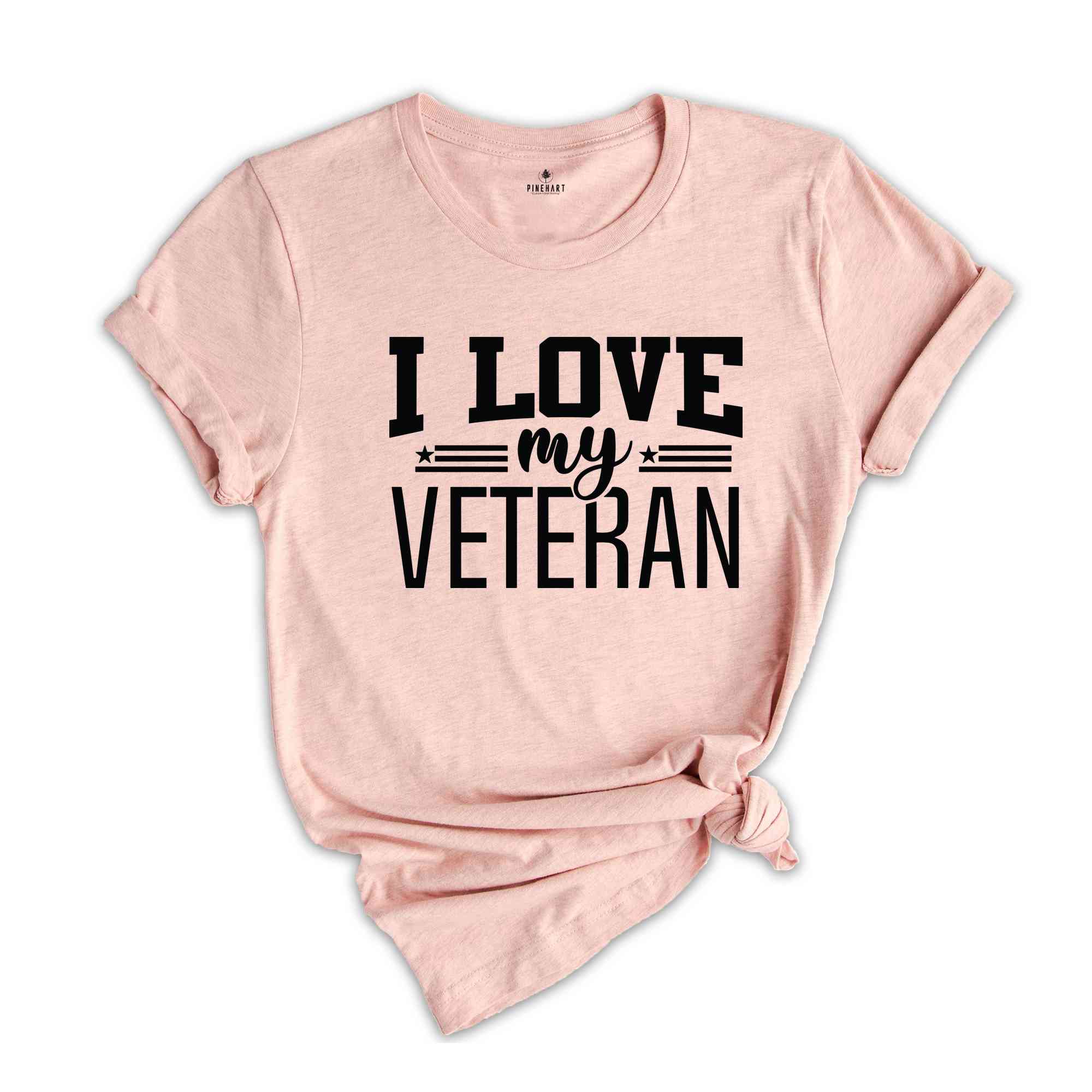 I Love My Veteran T-Shirt, Veteran Shirt, Military Homecoming Shirt, Military Wife Tee, Military Shirt