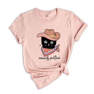 Meowdy Partner Shirt, Funny Cat Lover Shirt, Cat Shirts, Cat Meme Shirts, Black Cat Shirts, Cowboy Cat Shirt