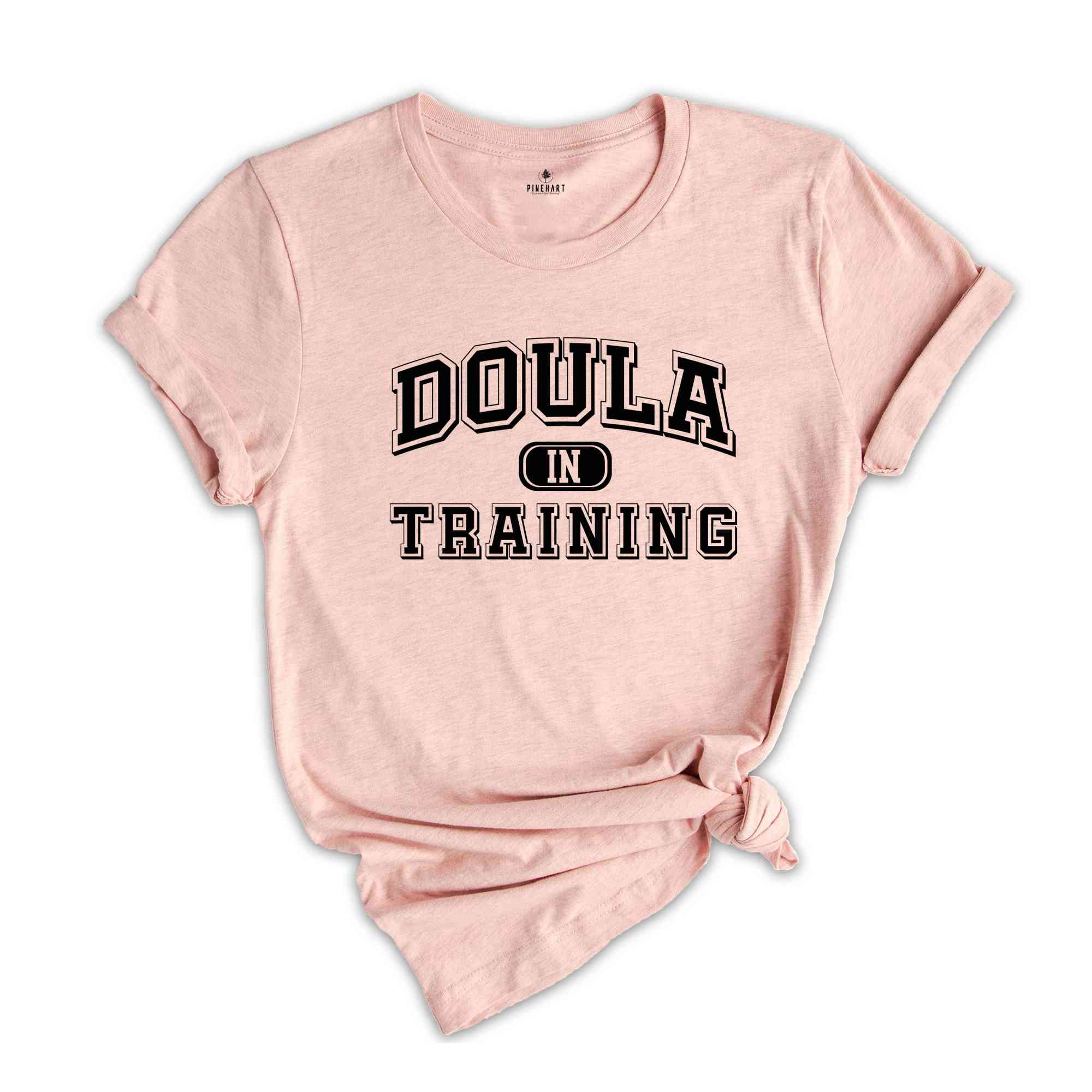 Doula Shirt, Doule in Training, Douling Shirt, Certified Doula Shirt, Registered Doula Shirt, Doula Gift Shirt, Newborn Specialist Tee