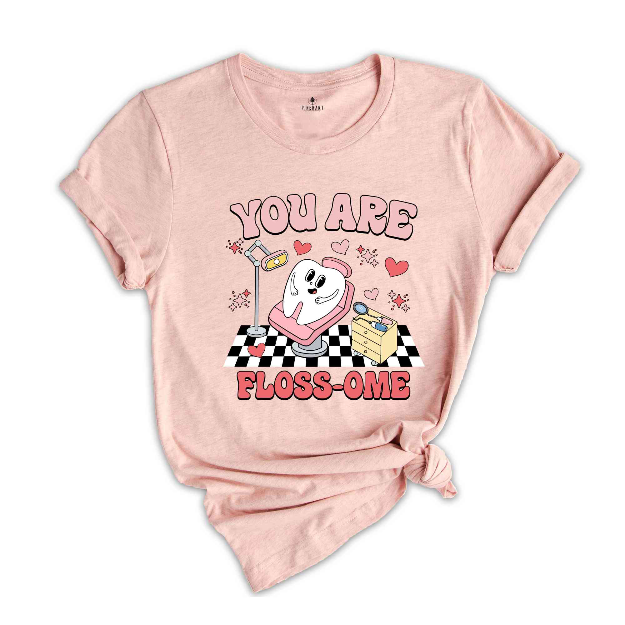 You Are Flossome Shirt, Dental Valentine Tshirt, Teeth Valentine, Dental Hygienist Valentine Tee, Dental Assistant Gitf