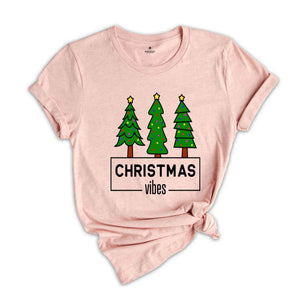 Christmas Vibes Shirt, Christmas Pine Tree Shirt, Christmas Costume, Xmas Gift, Holiday Shirt, New Year Tee, Christmas Top