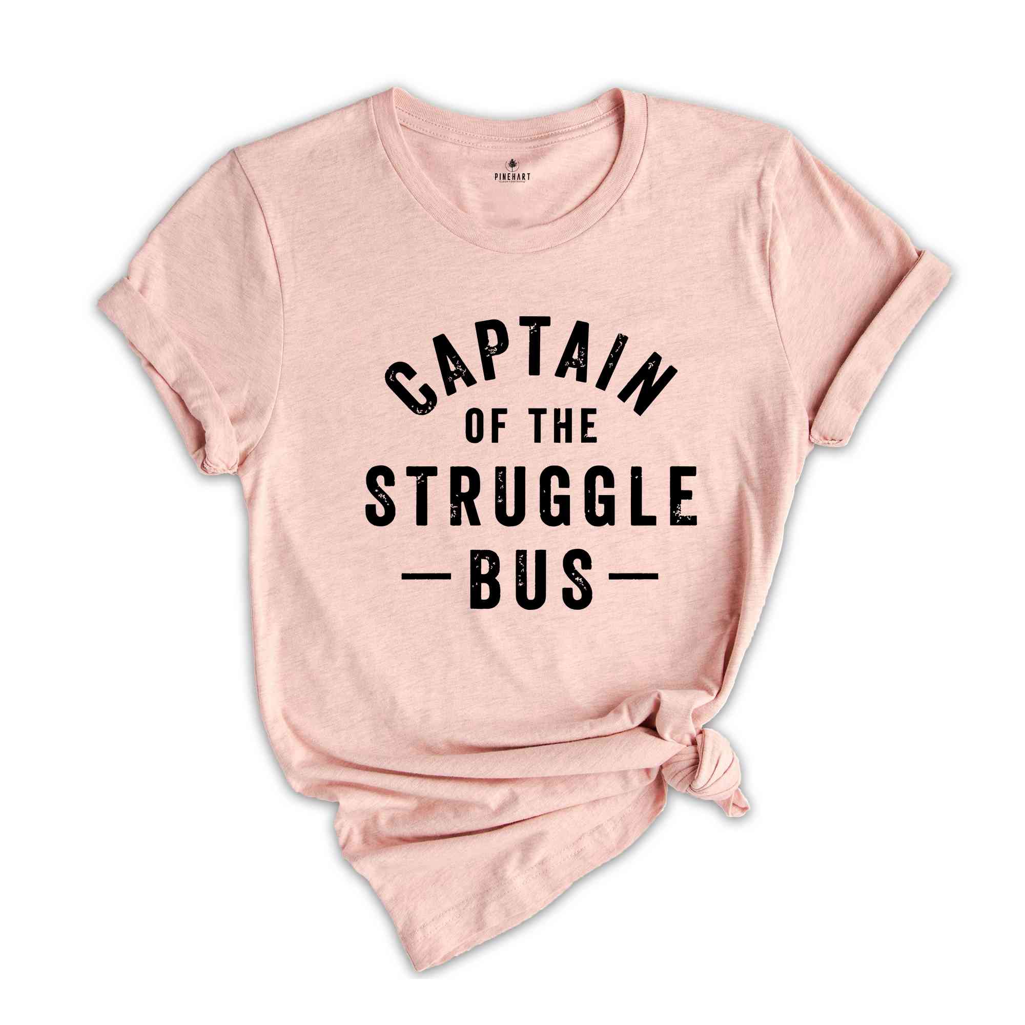 Captain Of The Struggle Bus Shirt, Funny Mom Shirt, Sassy Women T-Shirt, Sarcastic Mom Shirt, Funny Sarcastic Tee,