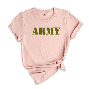 Army Shirt With Name, Personalized Army T-Shirt, Custom Army Tee With Name, Gift for Army Wife, Gift for Army Mom