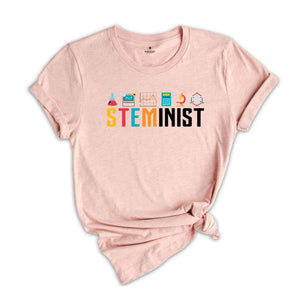 Steminist Shirt, Feminist Shirt, Inspirational Steminist Shirt, Stem Shirt, Biology Shirt, Feminism Gift, Equality Shirt