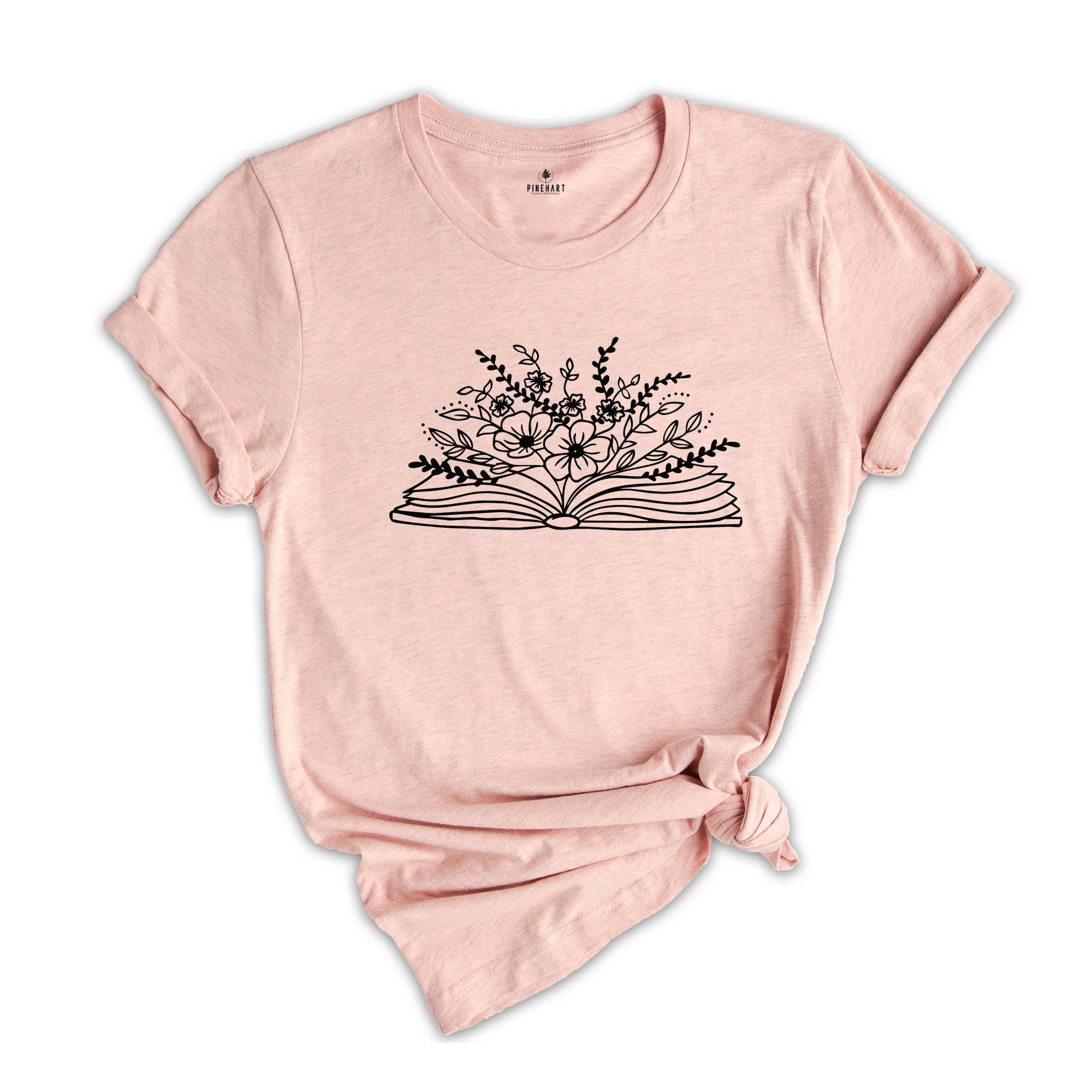 Floral Book Shirt, Book Nerd Shirt, Bookworm Shirt, Books Shirt, Teacher Gift, Reading T-Shirt, Book Lover Tee, Librarian Shirt, Teacher Tee