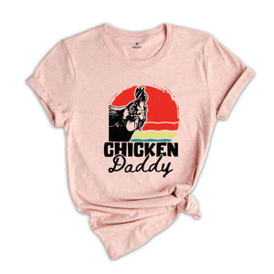 Chicken Daddy T-Shirt, Funny Dad's Birthday Gifts, Father's Day Shirt, Chicken Lover Shirt, Gifts For Father's Day