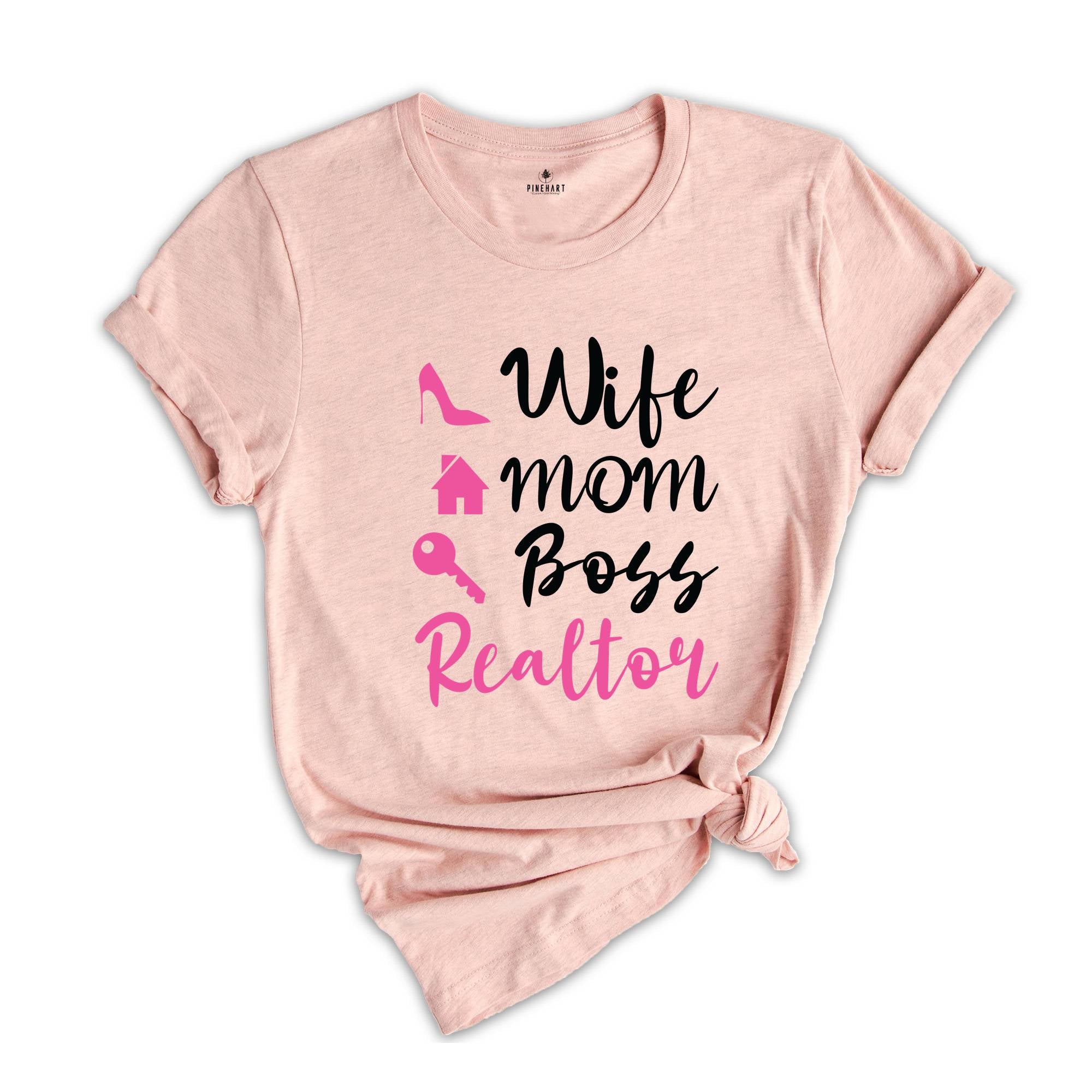 Wife Mom Boss Realtor T-shirt, Real Estate Shirt, Gift For Realtor, Gift For Mom, Realtor Definition Shirt