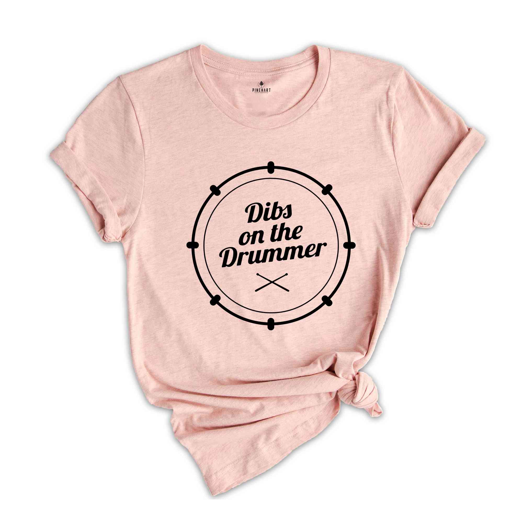 Dibs On the Drummer Shirt, Drummer Gift, Drumming Shirt, Percussionist T-Shirt, Musician Wife Tee, Funny Girlfriend Shirt, Drummer Fan Shirt