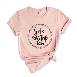 Girls Trip 2024 Shirt, Girls Weekend Shirt, Girls Vacation, Girls Trip Shirt, Girls Night out Shirt, Great Memories Shirt