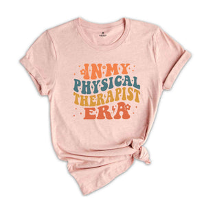 In My Physical Therapist Era Shirt, Funny Therapist Shirt, Retro Physical Therapist, Therapy Gifts, Physical Therapy Shirt