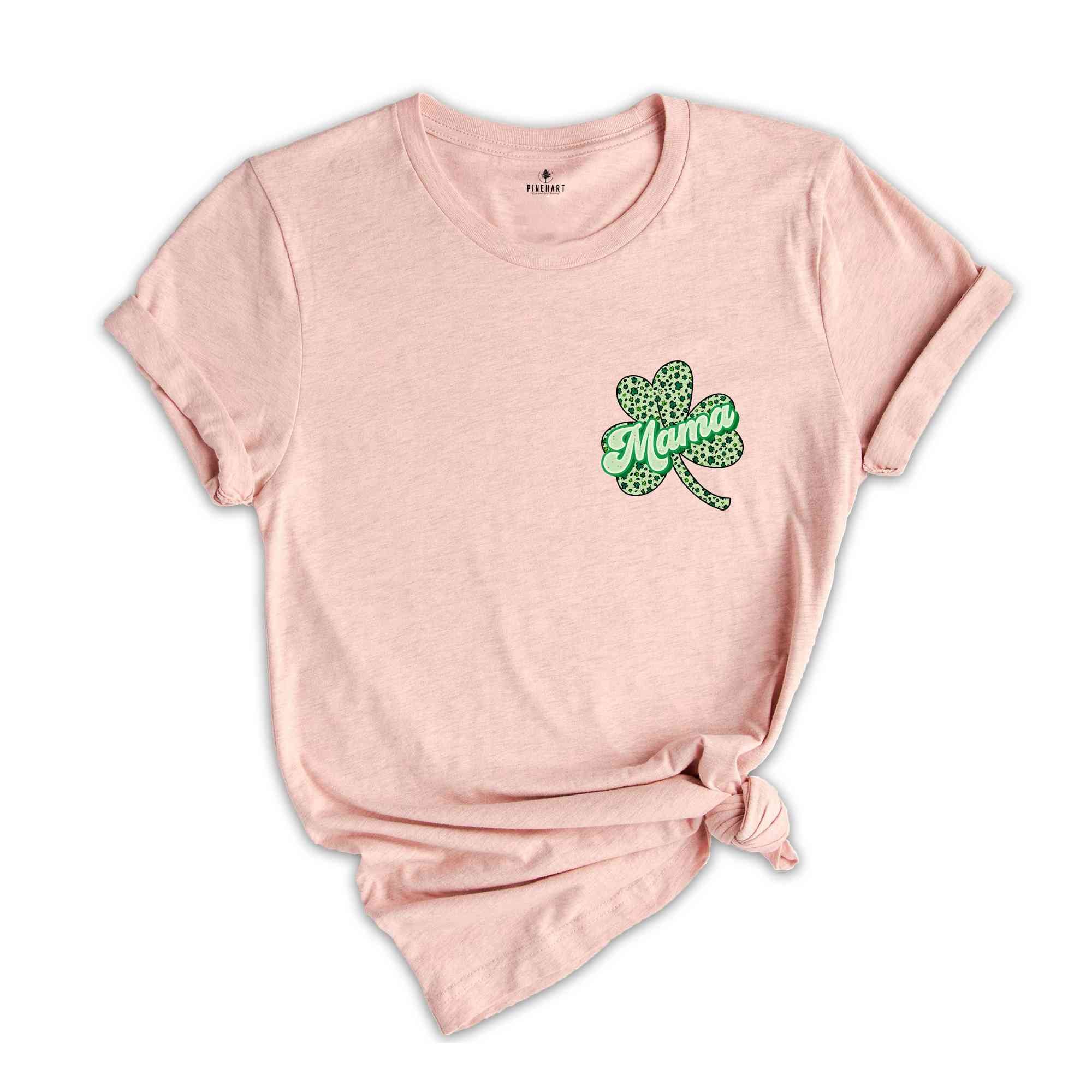 St. Patricks Day Mama Shirt, Shamrock Shirt, St.Paddys Day Shirt, Irish T-Shirt, Lucky Mama Shirt, St. Patricks Day Gift