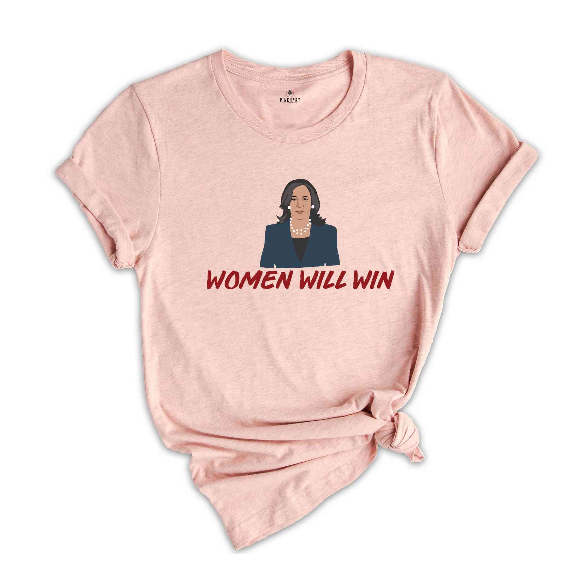 Women Will Win T-Shirt, Madam President Shirt, Kamala For President Shirt, Vote For Kamala Harris Tee