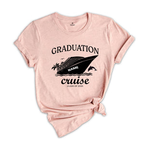 Custom Name Graduation Cruise 2025 Shirt, Matching Family Graduation Shirt, Class of 2025 Shirt, Senior Cruise Shirt, Grad Trip Shirt