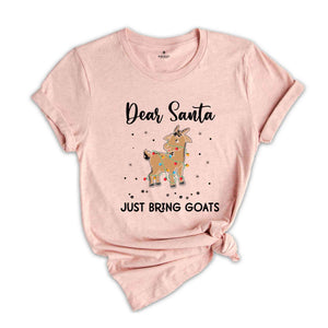 Dear Santa Just Bring Goats Christmas T-Shirt, Goat Shirt, Funny Goat, Funny Christmas Animal Tee, Christmas Pajamas