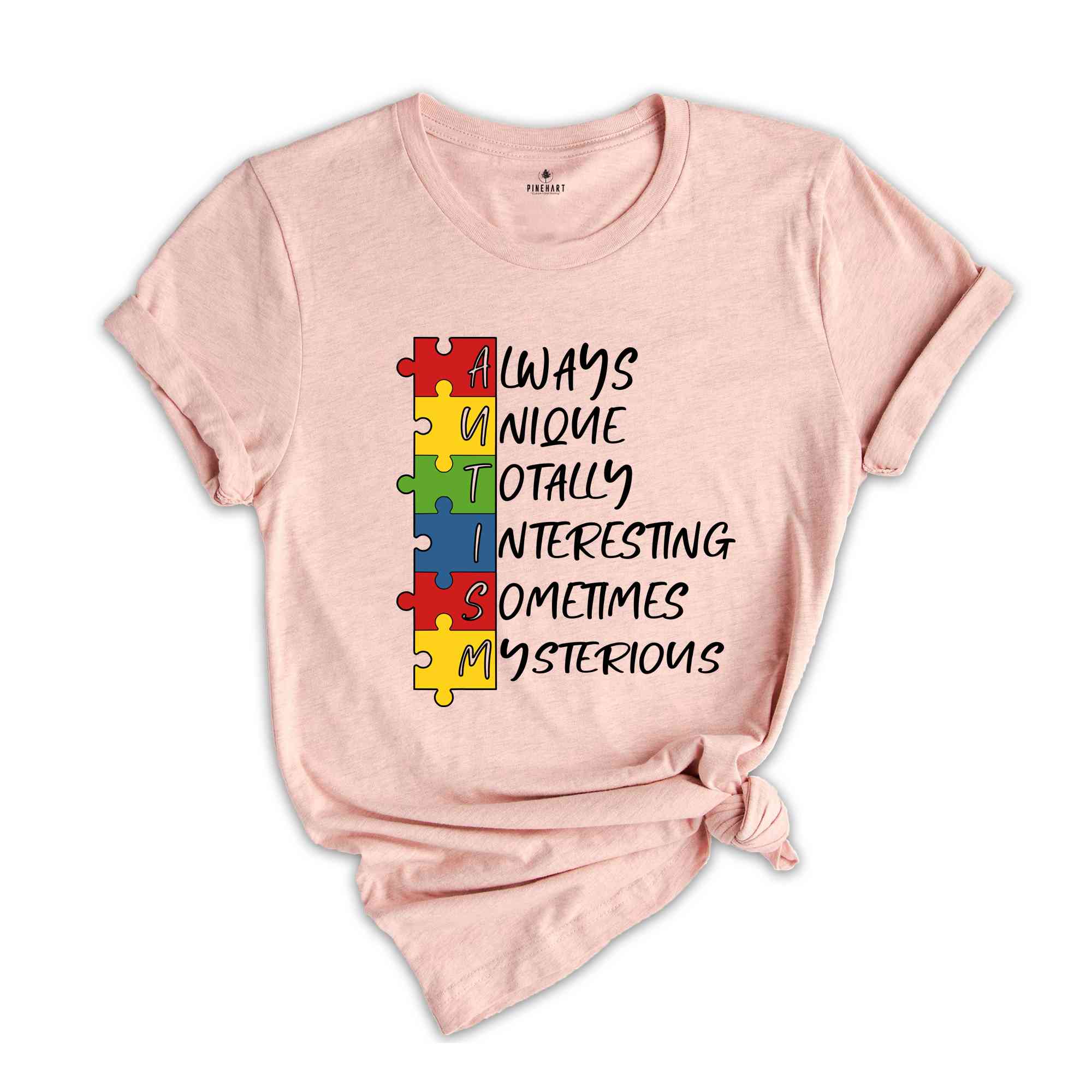 Autism Always Unique Totally Interesting Sometimes Mysterious Shirt, Autism Awareness Shirts, Puzzle Piece Shirt, Autism Support Shirt