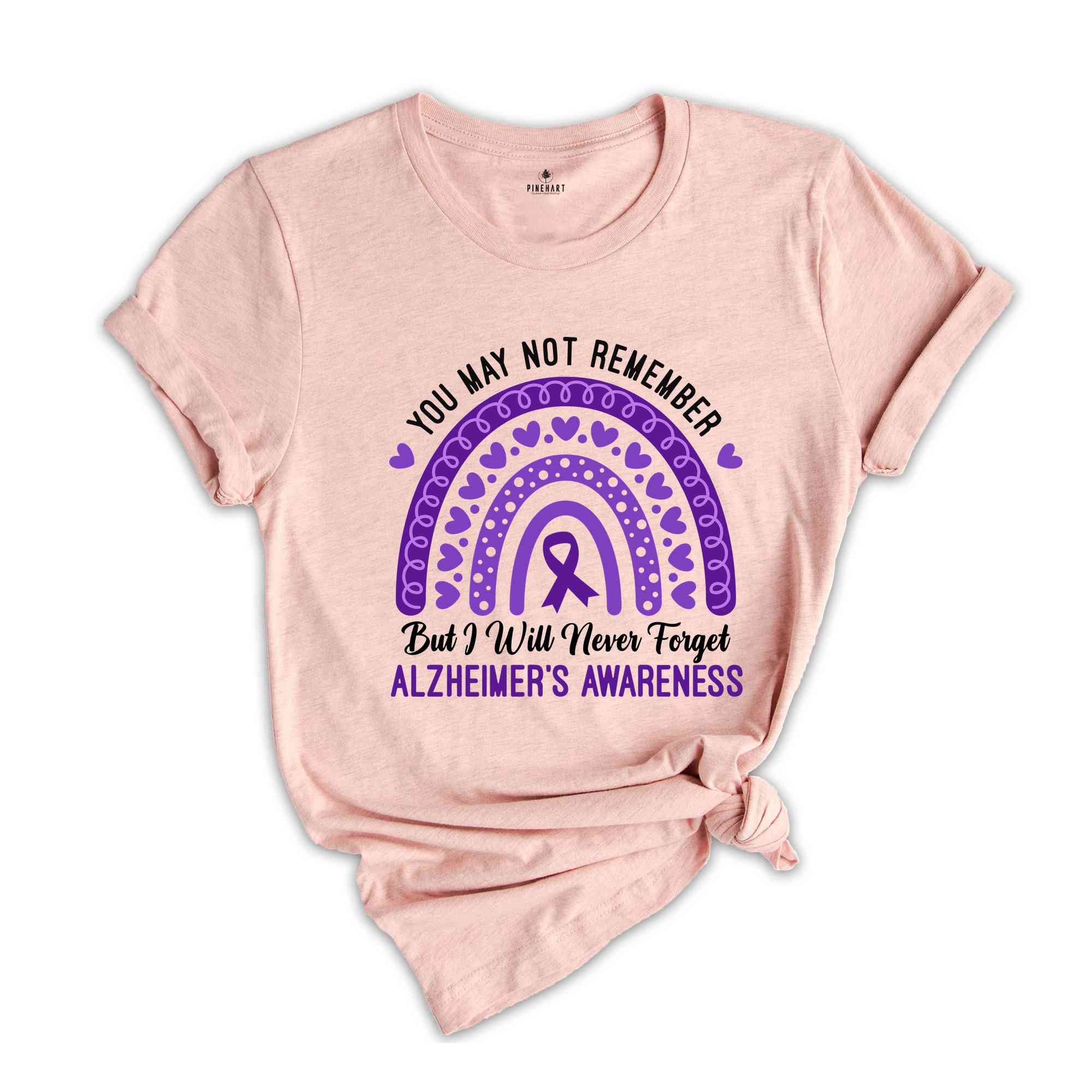 You May Not Remember But I Will Never Forget Alzheimer's Awareness Rainbow Shirt, Alzheimers Disease, Dementia Awareness