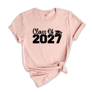 Class of 2027 Shirt, Growing Up Shirt, School Shirt, Graduation Gift, 2027 Shirt, Last Day Of School, Class of 2027, Class Of 2027 Tee