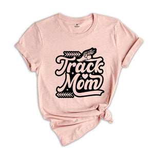 Track Mom Shirt, Mom Track Tee, Track Mom T-Shirt, Mothers Day Gift, Happy Mothers Day Tshirt