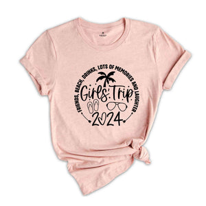 Girls Trip 2024 Shirt, Friends Beach Drinks Lots Of Memories And Laughter, Girls Weekend Shirt, Matching Shirts