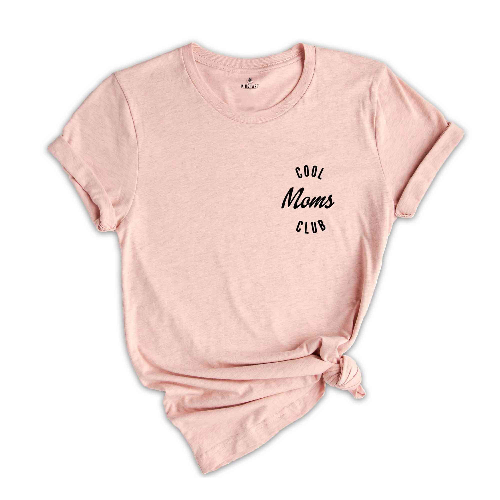 Cool Moms Club Shirt, Mother's Day Gift, Mom Life T-Shirt, New Mom Gift, Cool Moms Club Shirt, Mom Squad Shirt, New Mom Shirt