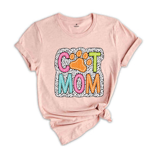 Cat Mom Shirt, Proud Kitty Mama Shirt, Kitty Mom Shirt, Cute Cat Mom Shirt, Gift For Mother, Shirt Gift For Cat Mom, Cat Mom T-Shirt