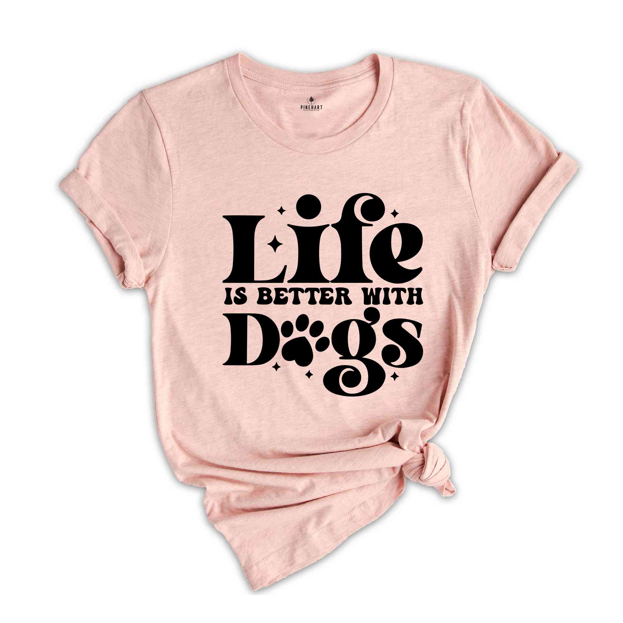 Life Is Better With Dogs Shirt, Mom Shirt, Dog Mom Shirt, Retro Shirt, Boy Mom Shirt, Mom Gift, Dogs Lover Shirt