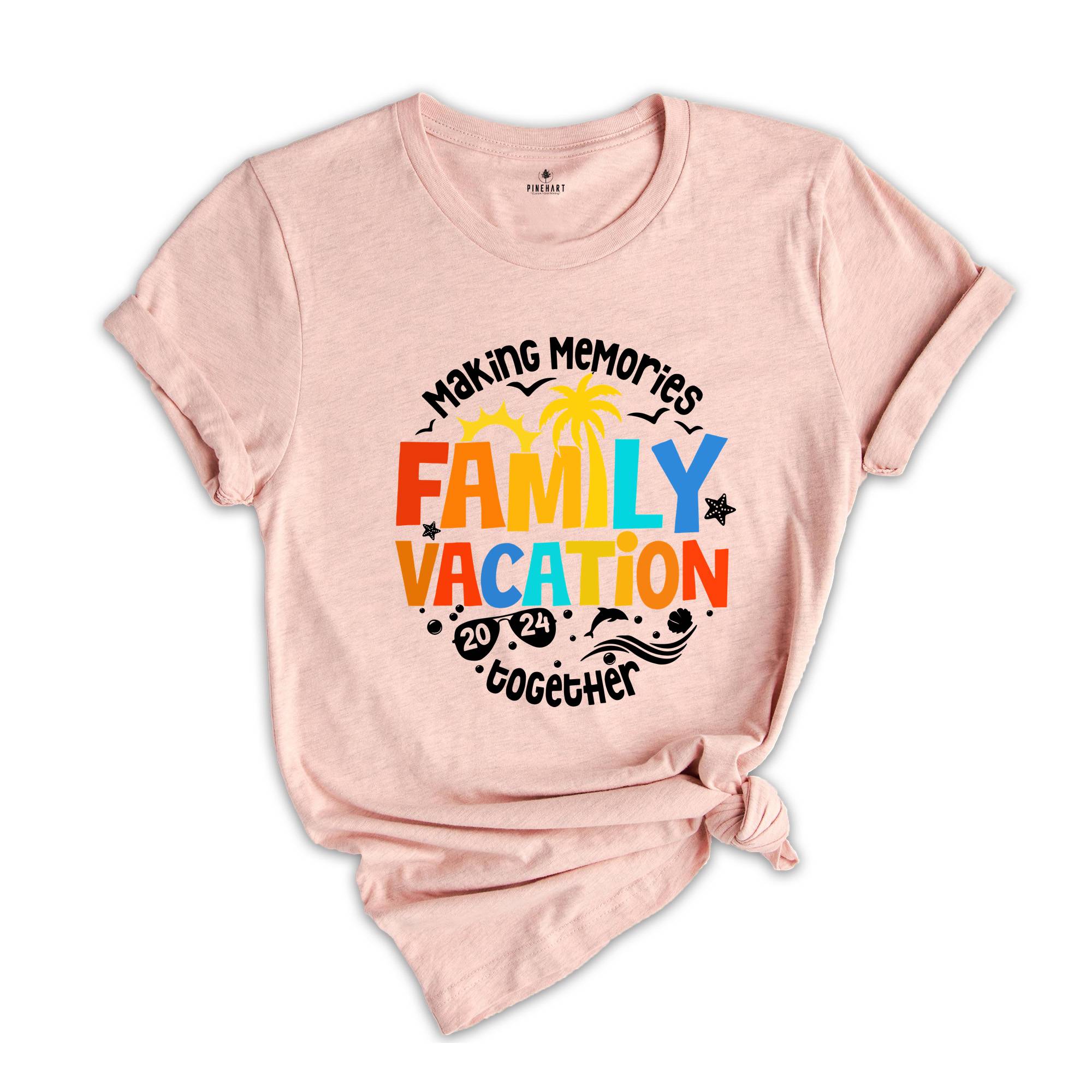 Family Vacation Shirt, Cute Family Matching Shirt, Family Trip T-Shirt, Family Vacation Gift Tee, Summer Vacation Shirts, Making Memories