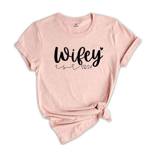 Wifey Est 2024 Shirt, New Bride Clothing, From Miss To Mrs Shirt, Bridal T-Shirt, Bride Party Matching, Future Mrs Shirt