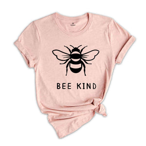 Bee Kind Shirt, Kindness Shirt, Bee Kind, Motivational Shirt, Inspirational Shirt, Bee Shirt, Positive Shirt, Kindness Tee