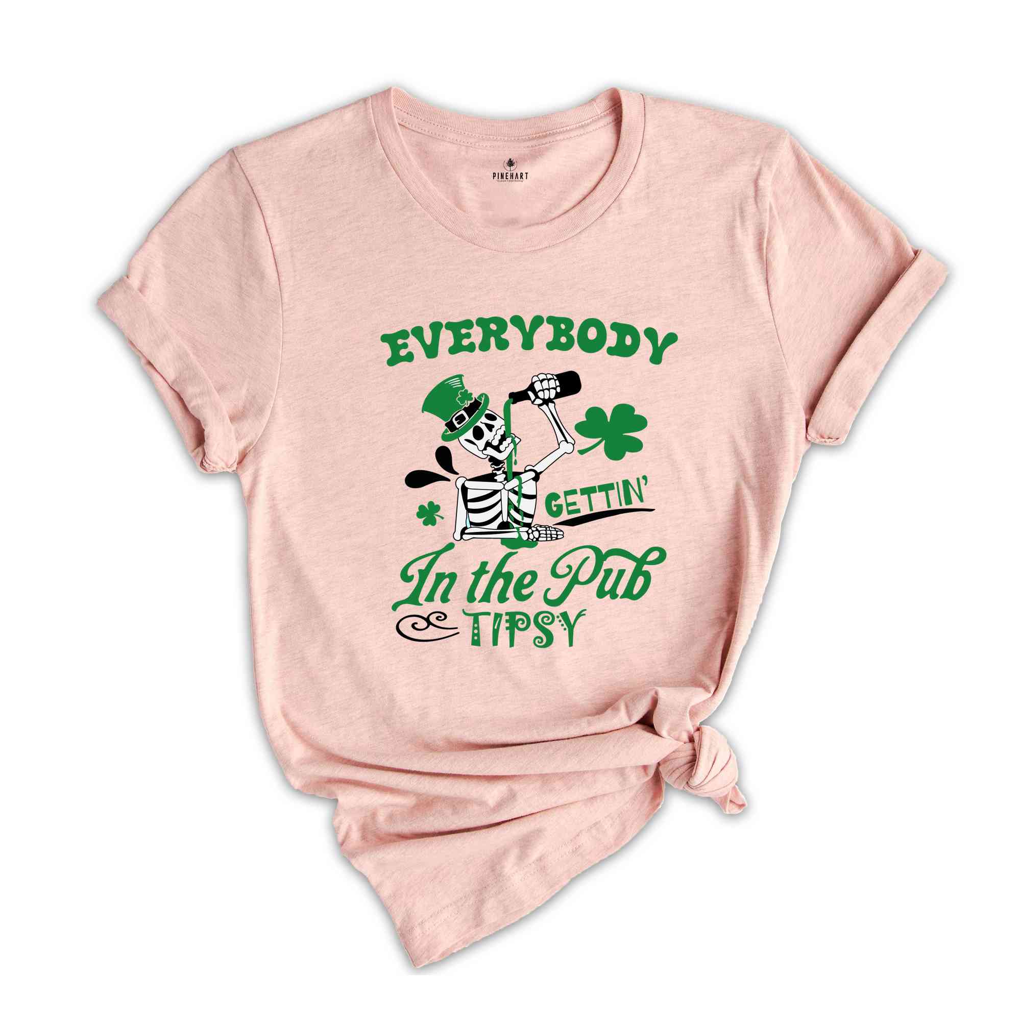 Everybody in the pub gettin tipsy Shirt, Saint Patricks Shirt, Irish Shamrock Shirt, St Patrick's Day Shirt