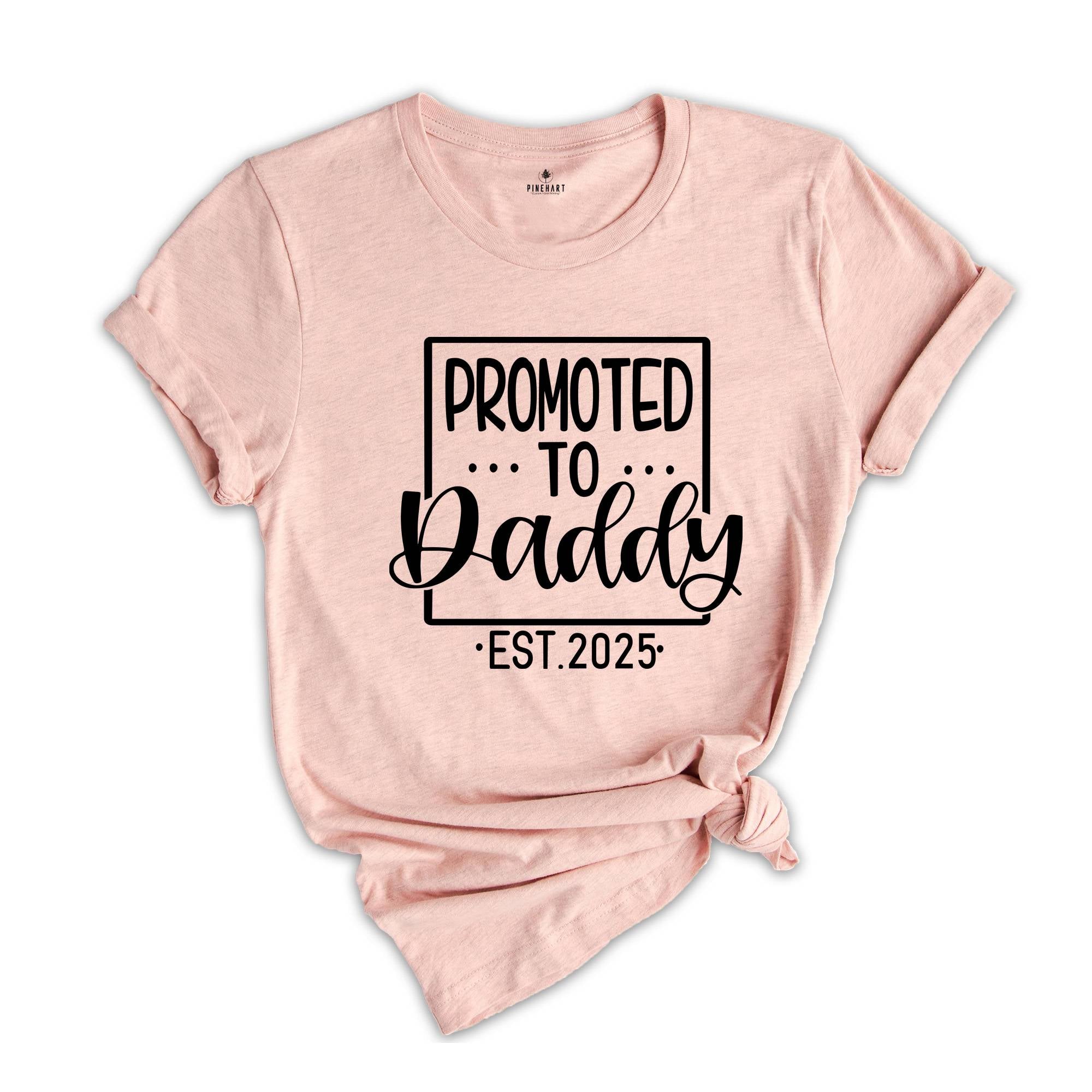 Promoted to Mommy Daddy Est 2025 Shirts, Pregnancy Announcement Shirt, Expecting Mom Shirt, Mommy Daddy To Be Shirt, Gender Reveal Shirt