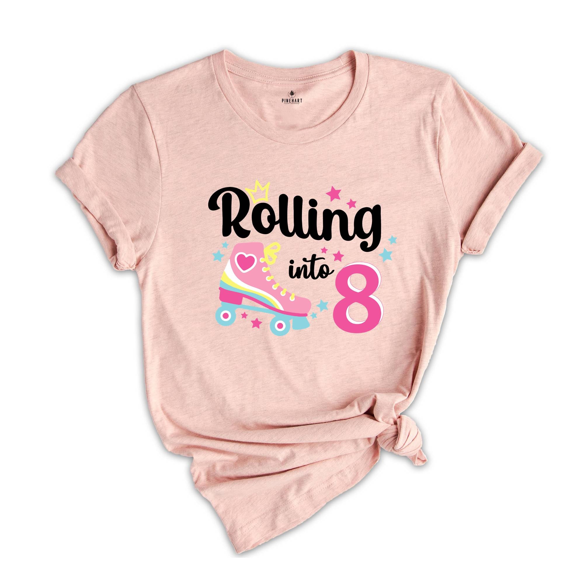 Rolling Into 8 Girl Birthday Shirt, 8th Birthday Girl Tee, Eight Birthday Gift, Girl Kids Birthday Party Tee