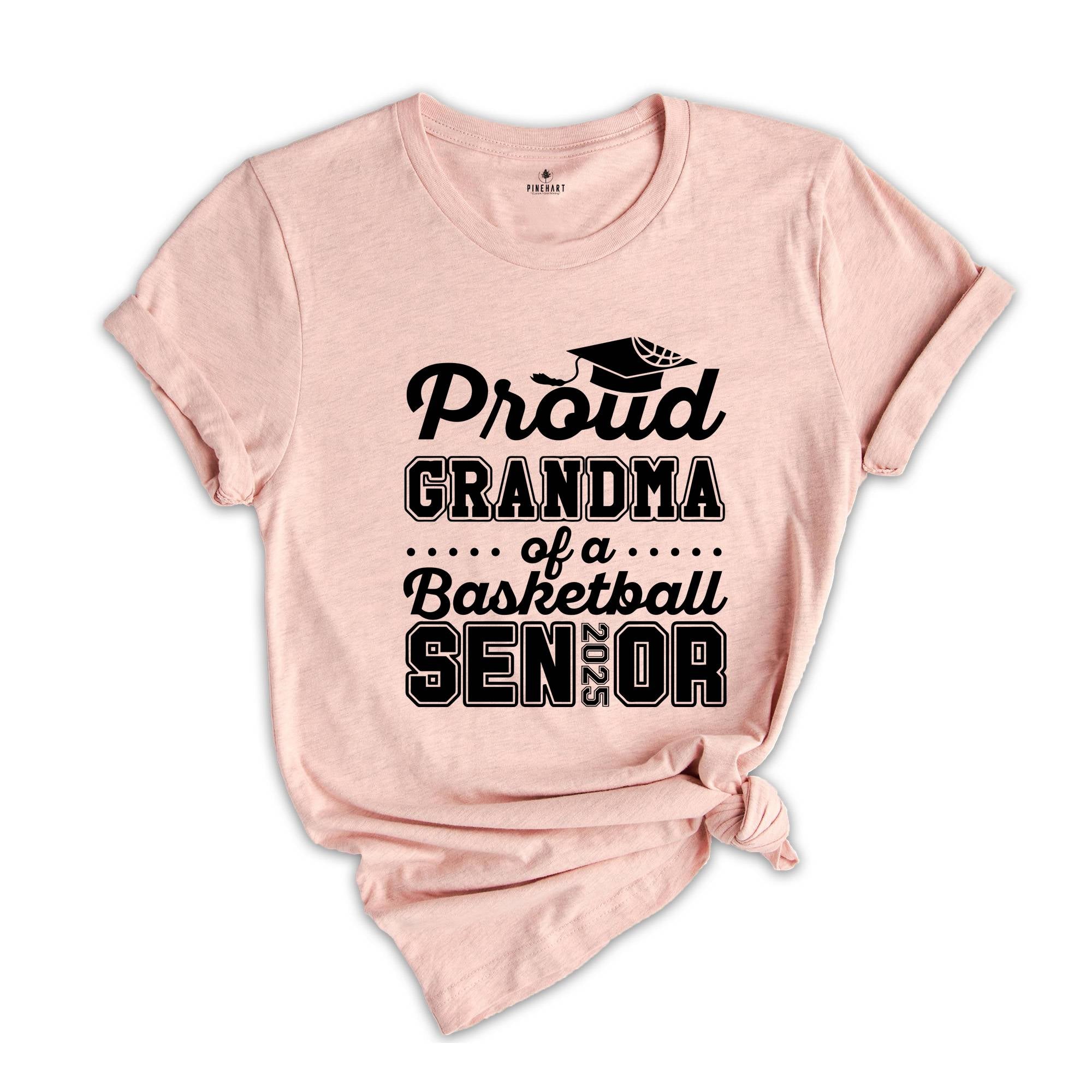 Proud Grandma Of A Basketball Senior Tee , Senior 2025 Shirt, Graduation Tee, Proud Family Graduation Gift