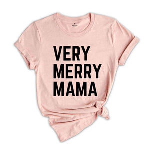 Very Merry Mama Shirt, Mama Christmas T-Shirt, Christmas 2024 Tee, Christmas Family Match