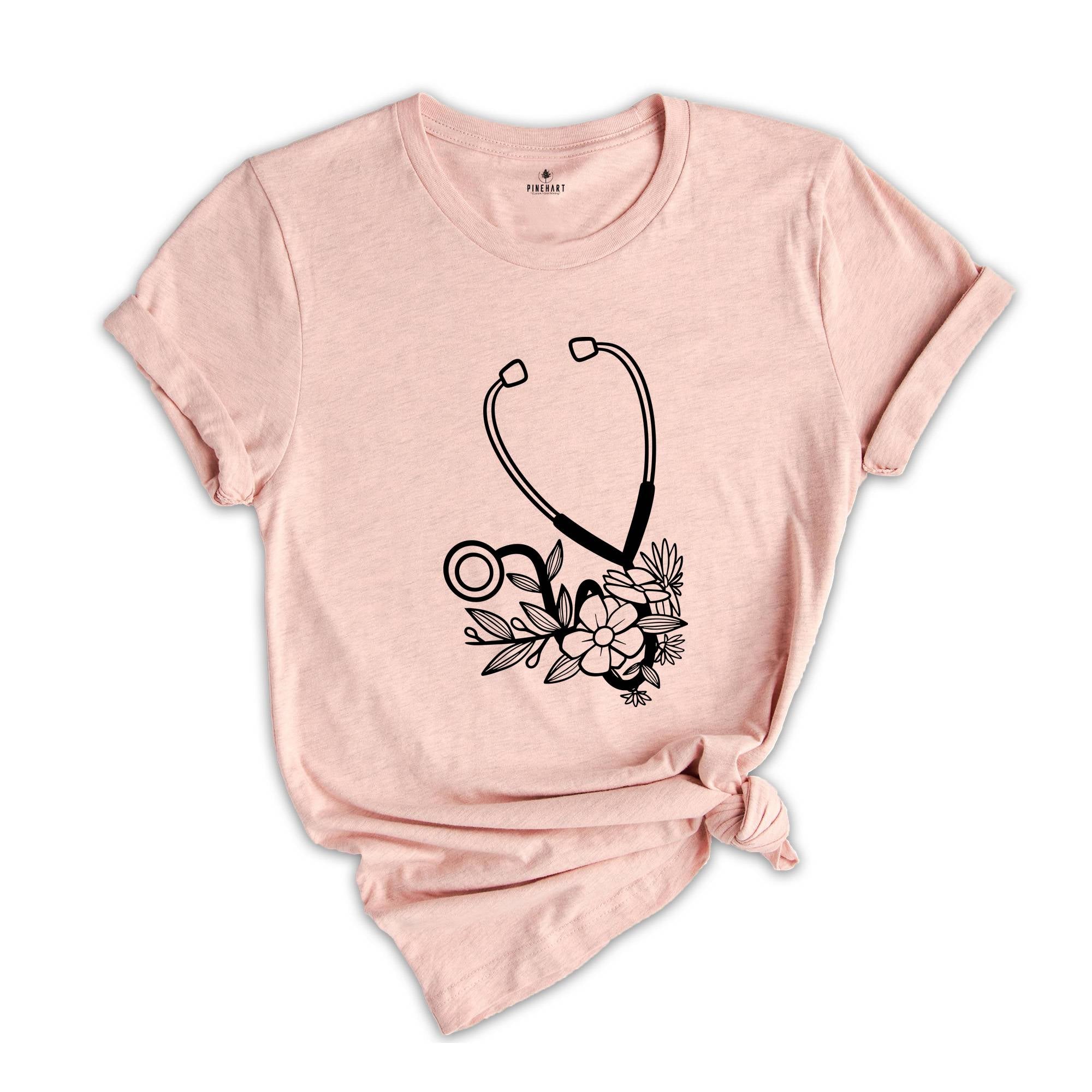 Cute Nurse T-Shirt, Floral Stethoscope Shirt, Nursing School Gift, Healthcare Gift, Medicine Shirt, Medical Assistant Tees