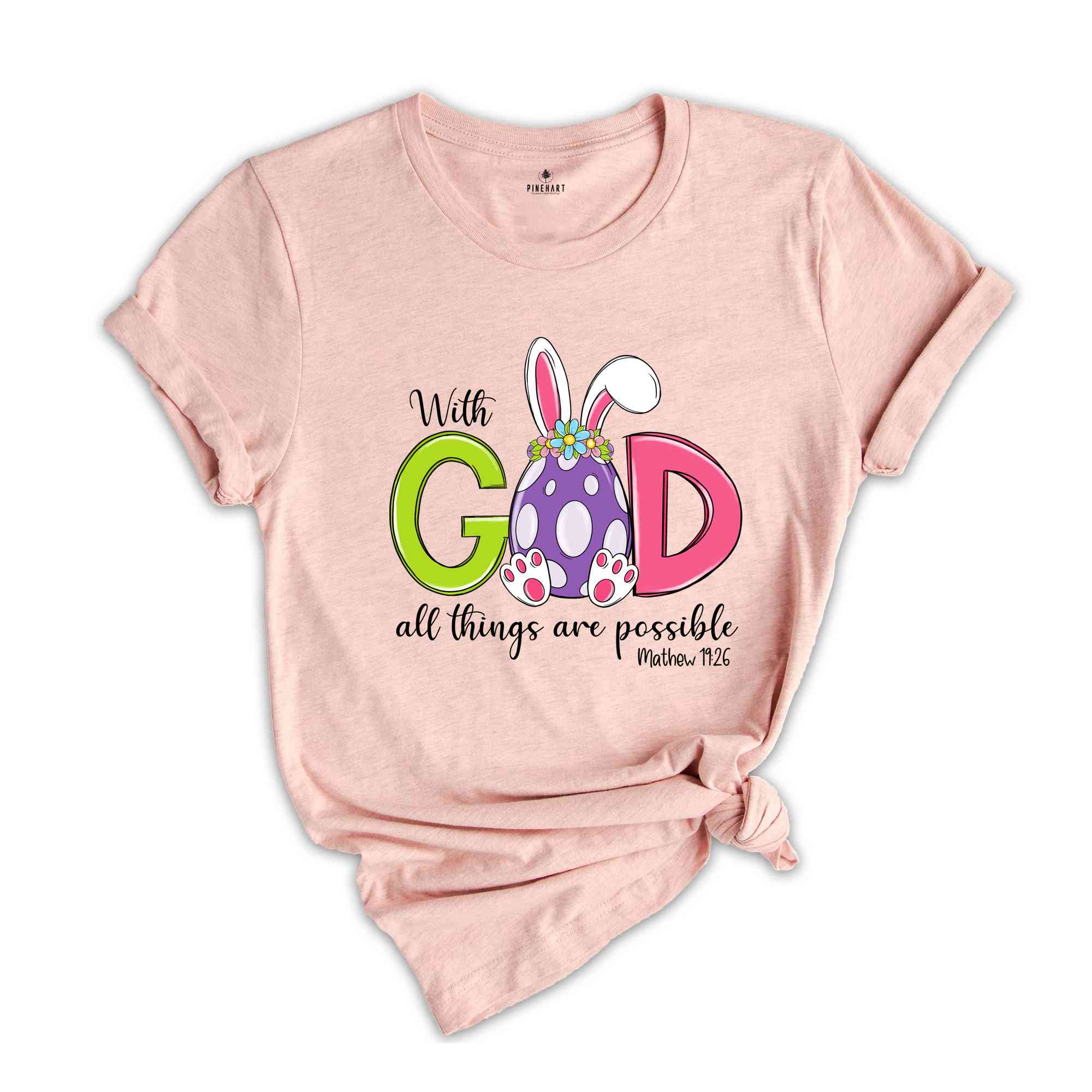 With God All Things Are Possible Shirt, Bible Verse Easter Shirt, Jesus Easter Shirt, Easter Day Shirt, Easter Bunny Shirt, Religious Shirt