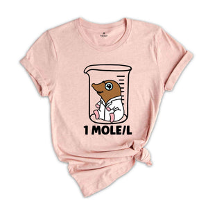 Funny Mole T-Shirt, Gift for Nerd, Science Teacher Tee, Chemistry Shirt, Stem Shirt, Funny Science Gift, Chemistry Nerd Gift