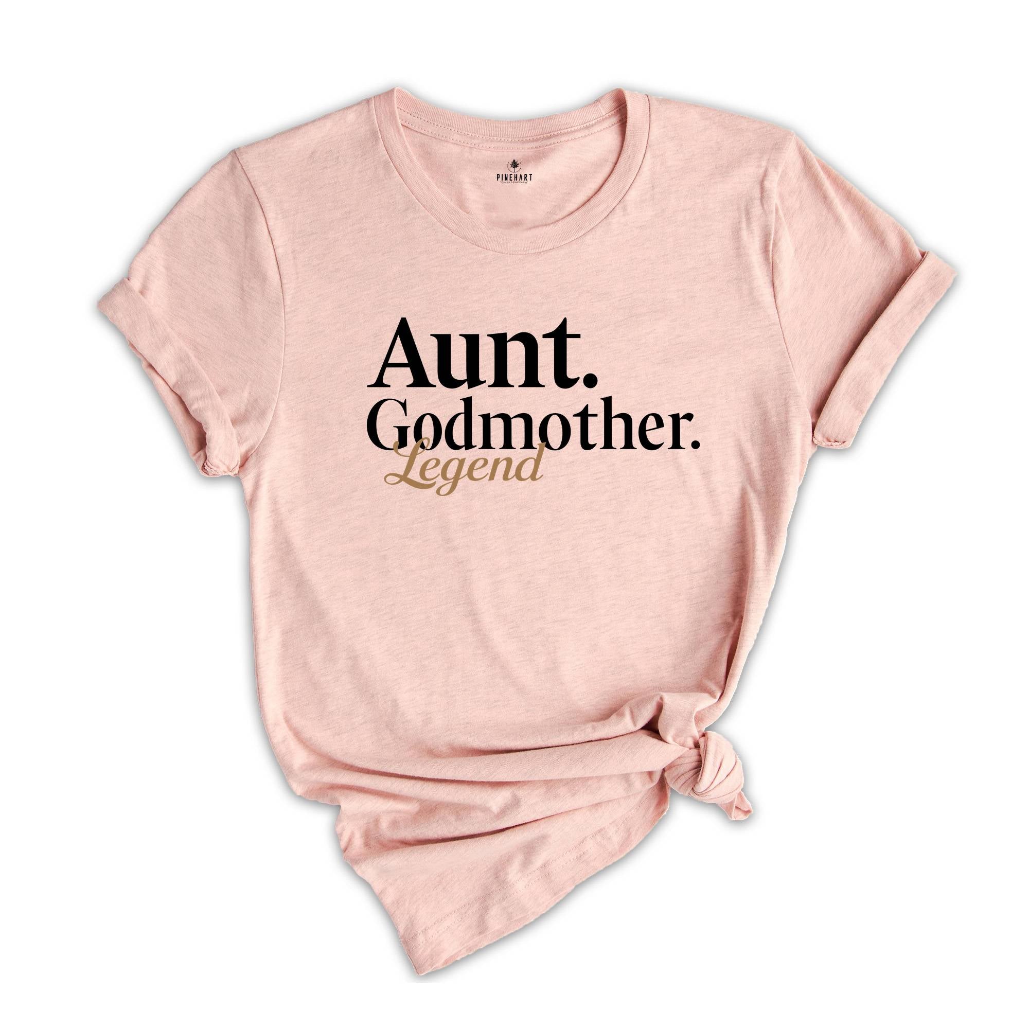 Aunt Godmother Legend Shirt, Mother Shirt, Trendy Auntie Shirt, New Mama Shirt, Gift For Mom, Aunt Shirt