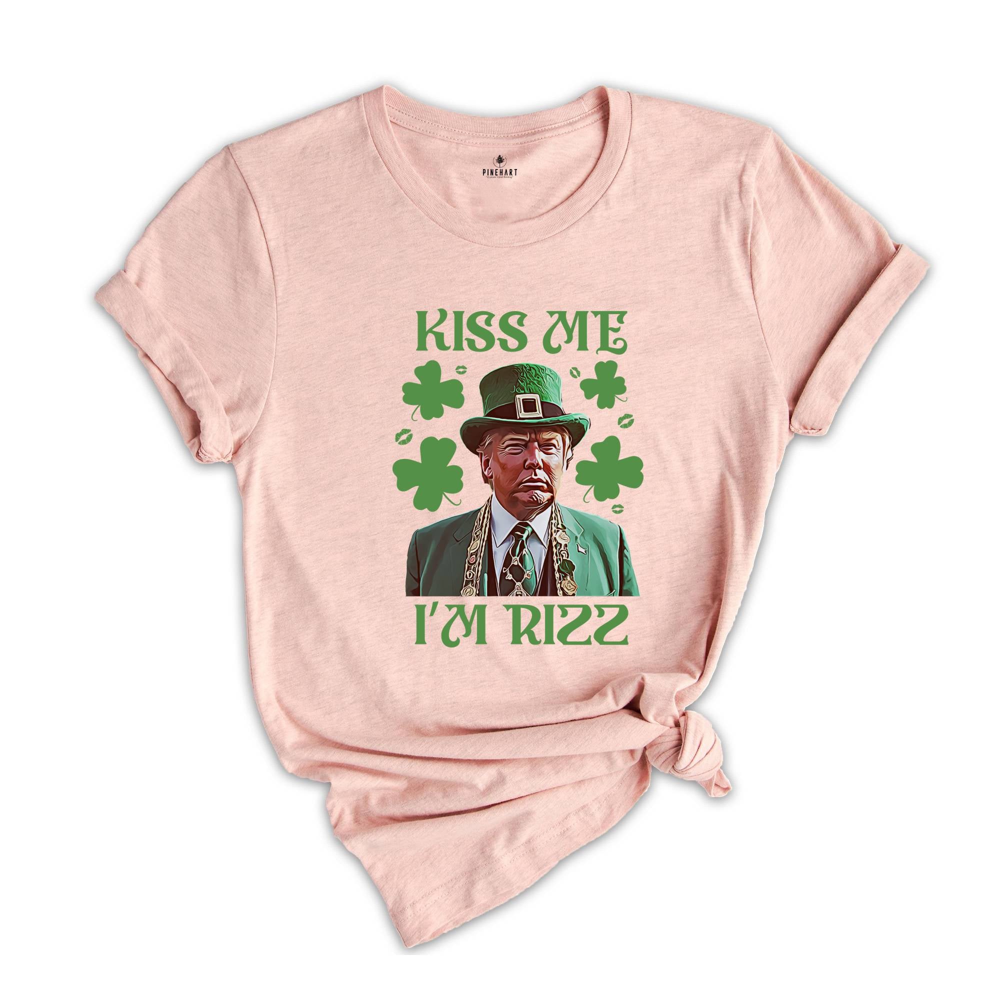 Kiss Me I'm Rizz Shirt, Funny Trump Tshirt, Funny Trump St Patrick's Day Tee, St Patrick's Day Gift, St Patrick Tshirt, Shamrock Shirt